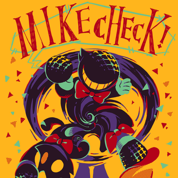Mike Check!